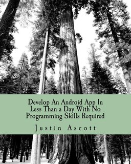 Couverture_Develop An Android App In Less Than a Day With No Programming Skills Required