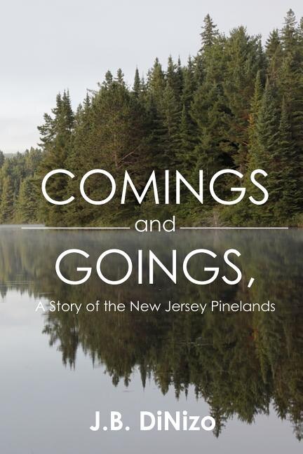 Couverture_Comings and Goings, A Story of the New Jersey Pinelands