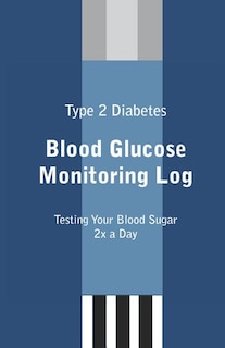 Front cover_Type 2 Diabetes Blood Glucose Monitoring Log