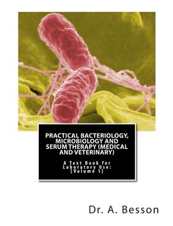 Couverture_Practical Bacteriology, Microbiology and Serum Therapy (Medical and Veterinary)