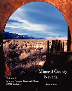 Front cover_Mineral County Nevada Mining Camps, Towns & Places (1901 and After)