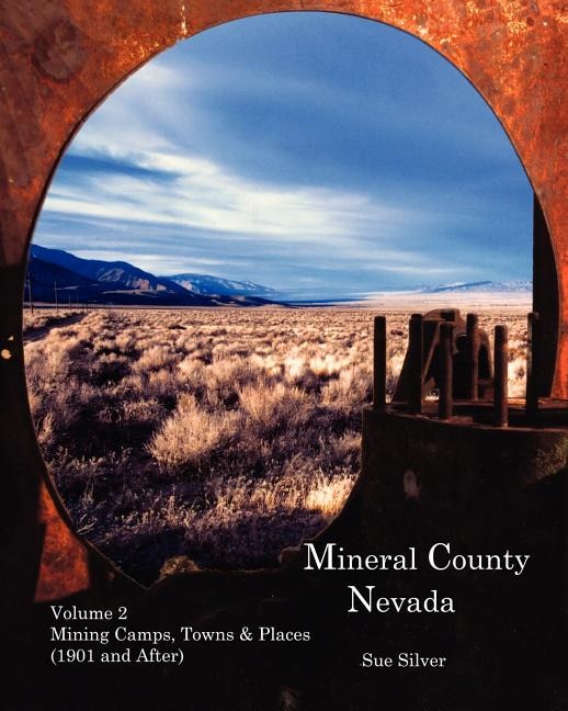 Front cover_Mineral County Nevada Mining Camps, Towns & Places (1901 and After)