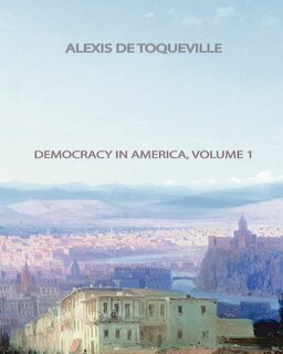 Front cover_Democracy In America, Volume 1