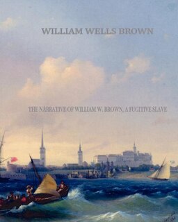 Front cover_The Narrative of William W. Brown, a Fugitive Slave