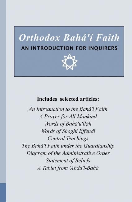 Front cover_Orthodox Bahá'í Faith - An Introduction for Inquirers
