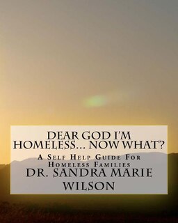 Front cover_Dear God I'm Homeless... Now What