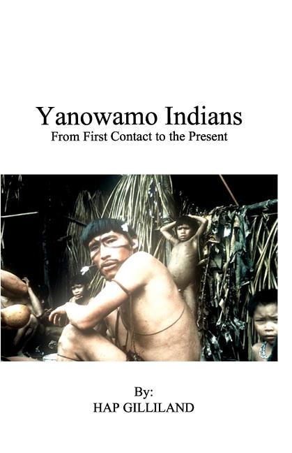 Couverture_YANOWAMO INDIANS From First Contact to the Present