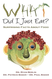 What Did I Just Eat? Surprising Facts About Food