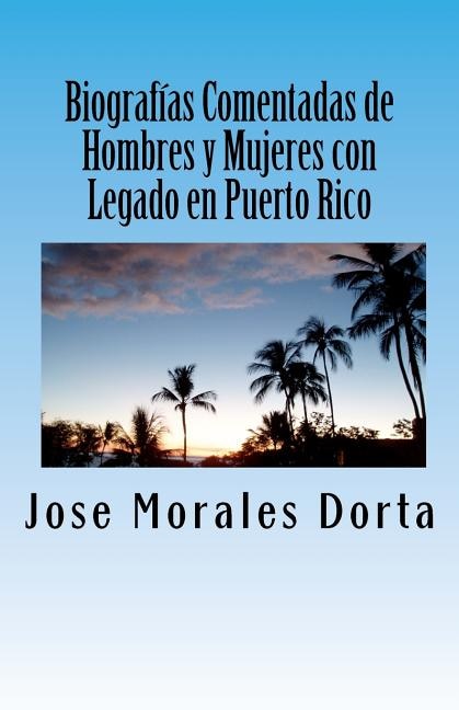 Couverture_Biografías Comentadas de Hombres y Mujeres con Legado en Puerto Rico