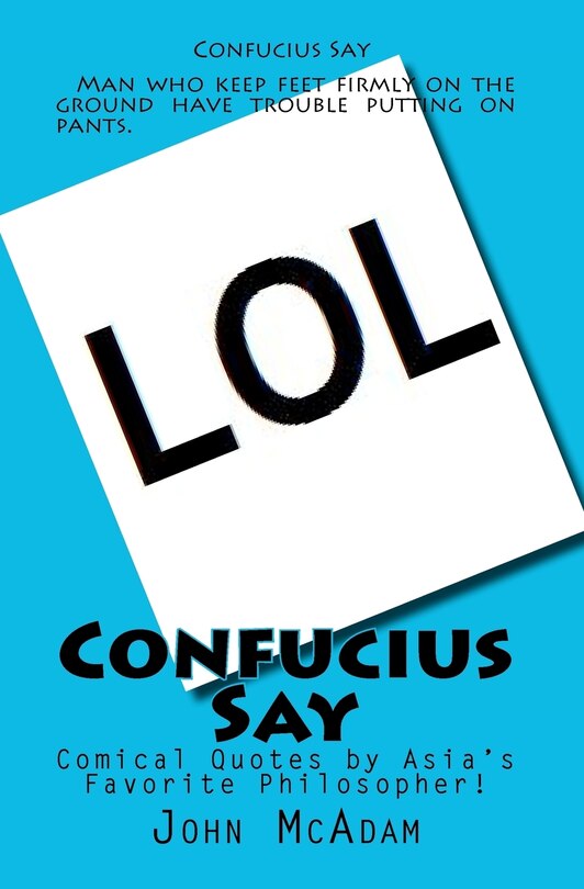 Front cover_Confucius Say