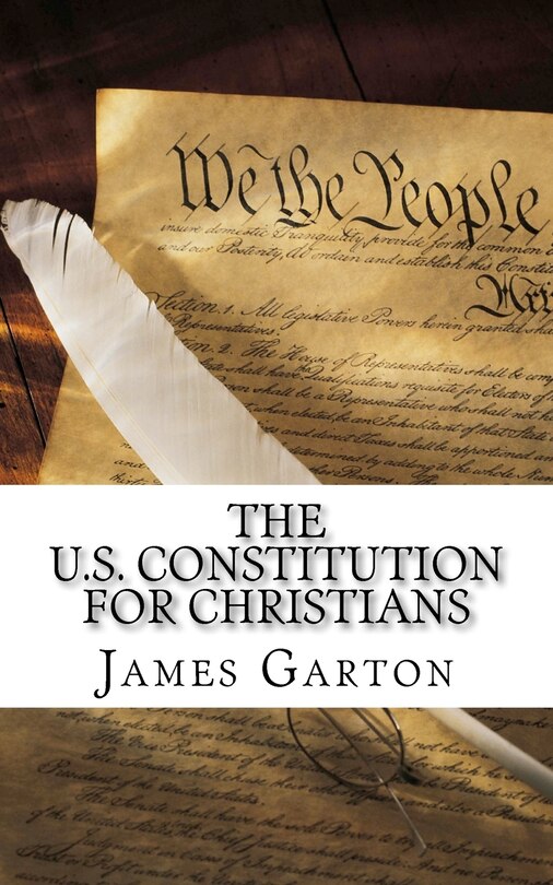 Front cover_The U.S. Constitution For Christians