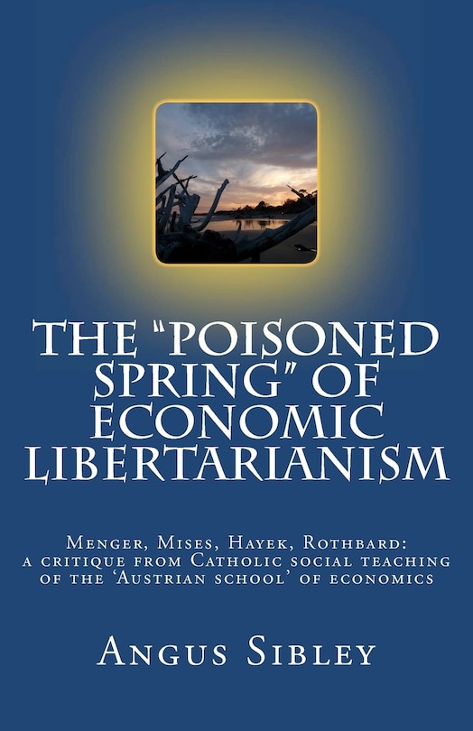 Couverture_The Poisoned Spring of Economic Libertarianism