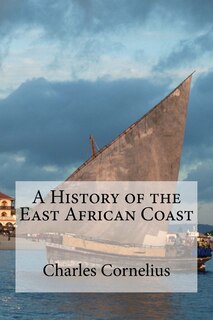 Front cover_A History of the East African Coast