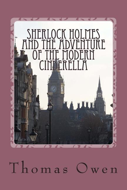 Front cover_Sherlock Holmes and The Adventure of the Modern Cinderella