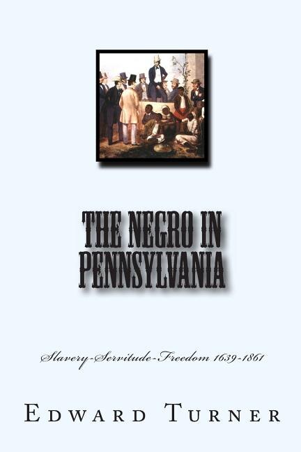 Couverture_The Negro in Pennsylvania