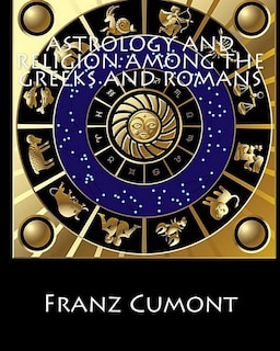 Front cover_Astrology and Religion among the Greeks and Romans