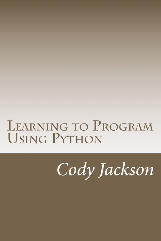 Front cover_Learning to Program Using Python
