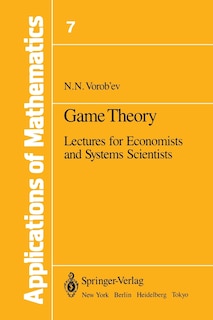 Game Theory: Lectures for Economists and Systems Scientists