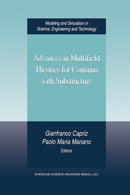 Advances In Multifield Theories For Continua With Substructure