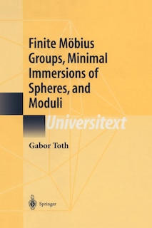 Front cover_Finite Mobius Groups, Minimal Immersions Of Spheres, And Moduli