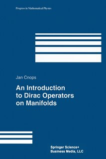 Couverture_An Introduction To Dirac Operators On Manifolds