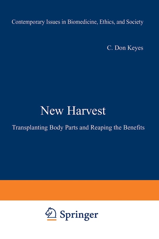 New Harvest: Transplanting Body Parts and Reaping the Benefits