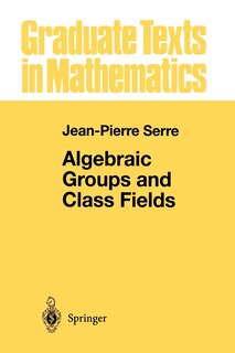 Couverture_Algebraic Groups and Class Fields