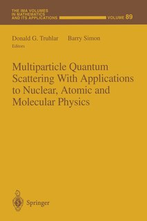 Front cover_Multiparticle Quantum Scattering with Applications to Nuclear, Atomic and Molecular Physics