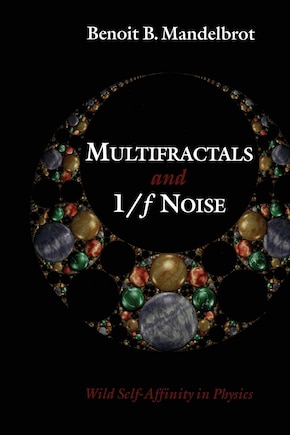 Multifractals and 1/ƒ Noise: Wild Self-Affinity in Physics (1963–1976)