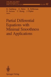 Front cover_Partial Differential Equations with Minimal Smoothness and Applications