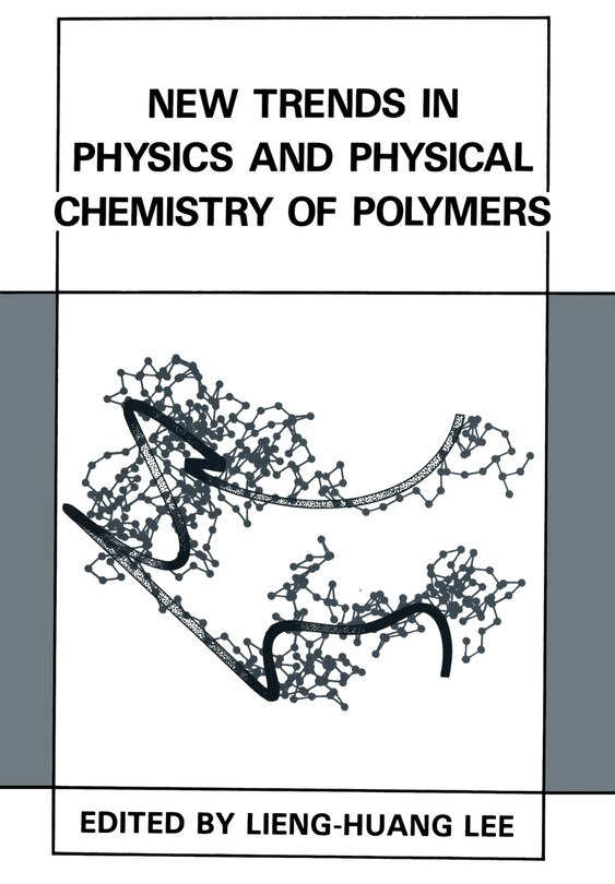 New Trends in Physics and Physical Chemistry of Polymers