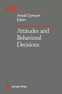 Front cover_Attitudes and Behavioral Decisions