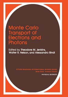 Front cover_Monte Carlo Transport of Electrons and Photons