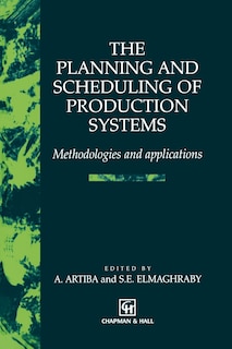 Front cover_The Planning and Scheduling of Production Systems