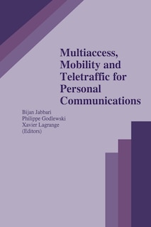 Front cover_Multiaccess, Mobility and Teletraffic for Personal Communications