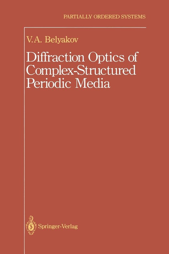 Couverture_Diffraction Optics of Complex-Structured Periodic Media