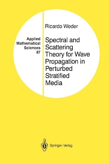 Couverture_Spectral and Scattering Theory for Wave Propagation in Perturbed Stratified Media
