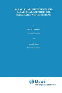 Front cover_Parallel Architectures and Parallel Algorithms for Integrated Vision Systems