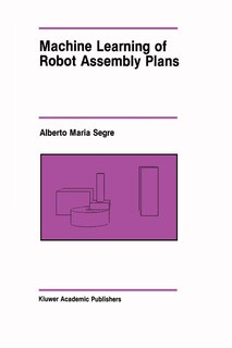 Front cover_Machine Learning of Robot Assembly Plans
