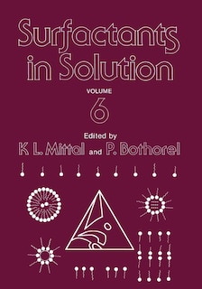Surfactants In Solution: Volume 6