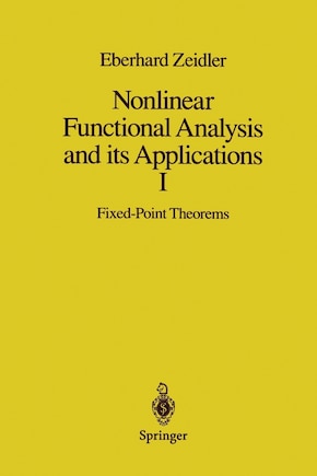 Nonlinear Functional Analysis and its Applications: I: Fixed-Point Theorems