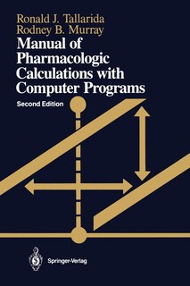 Manual of Pharmacologic Calculations: With Computer Programs