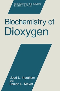 Front cover_Biochemistry of Dioxygen