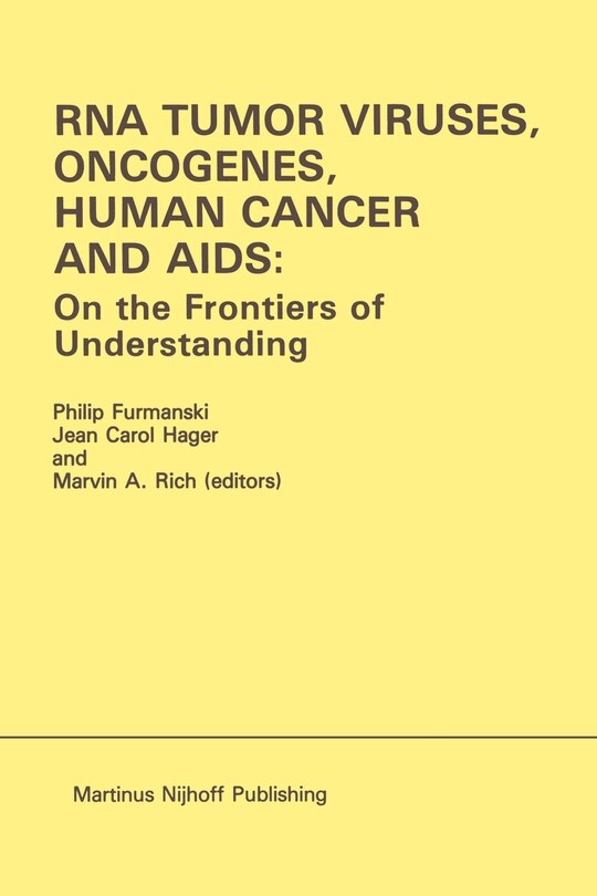 Front cover_RNA Tumor Viruses, Oncogenes, Human Cancer and Aids: On the Frontiers of Understanding