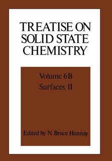 Treatise On Solid State Chemistry: Volume 6b Surfaces Ii