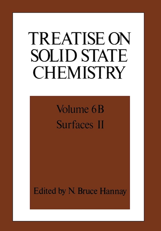 Treatise On Solid State Chemistry: Volume 6b Surfaces Ii
