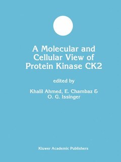 Couverture_A Molecular and Cellular View of Protein Kinase CK2