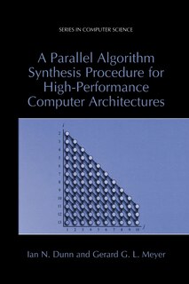 Couverture_A Parallel Algorithm Synthesis Procedure for High-Performance Computer Architectures