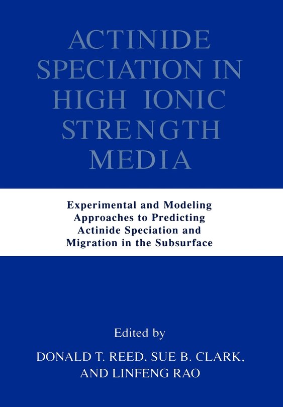 Couverture_Actinide Speciation in High Ionic Strength Media