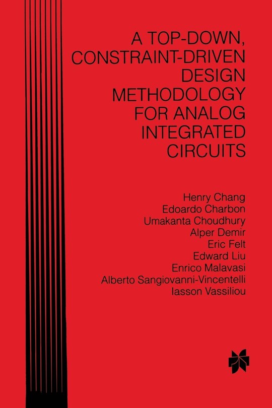 Couverture_A Top-Down, Constraint-Driven Design Methodology for Analog Integrated Circuits